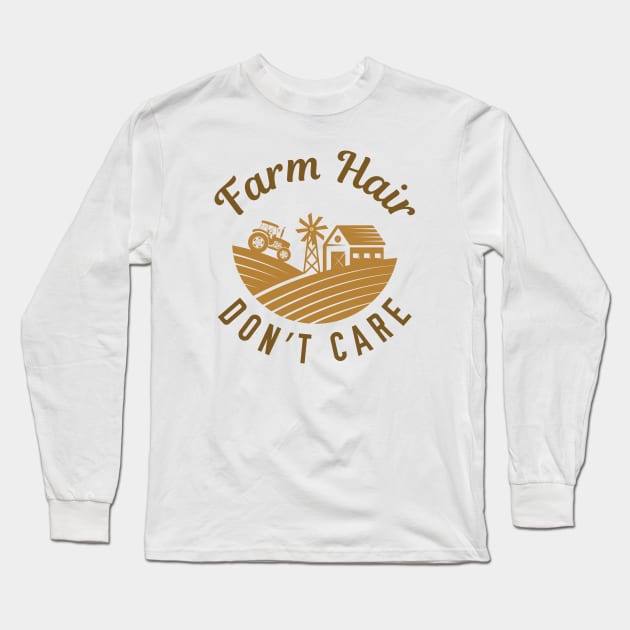 Farm Hair Don’t Care Long Sleeve T-Shirt by LuckyFoxDesigns